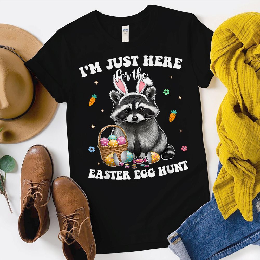 I'm Just Here For The Easter Egg Hunt Bunny Raccoon Funny Shirt Unisex Standard T-Shirt black s