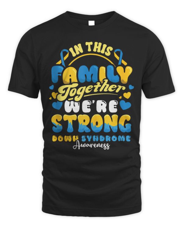 Down Syndrome Day Family Together Were Strong Awareness Tank Top