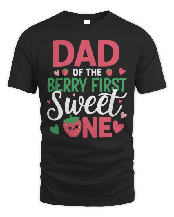 Dad of The Berry First Sweet One Daddy Bday Girl Strawberry Long Sleeve T-Shirt